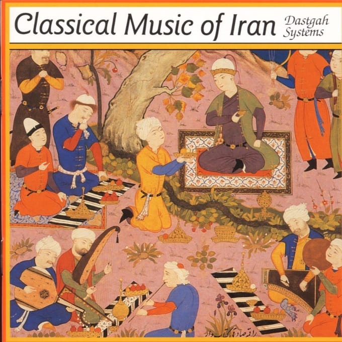 Various Artists - Classical Music Of Iran - Dastgah Systems (CD)