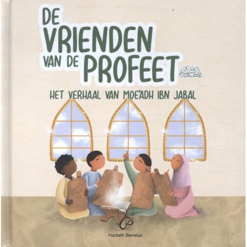 Het Verhaal Van Moe'Adh Ibn Jabal - De Vrienden Van De Profeet - Asiyah Kalin