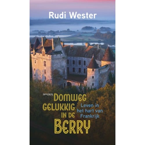 Domweg Gelukkig In De Berry - Rudi Wester