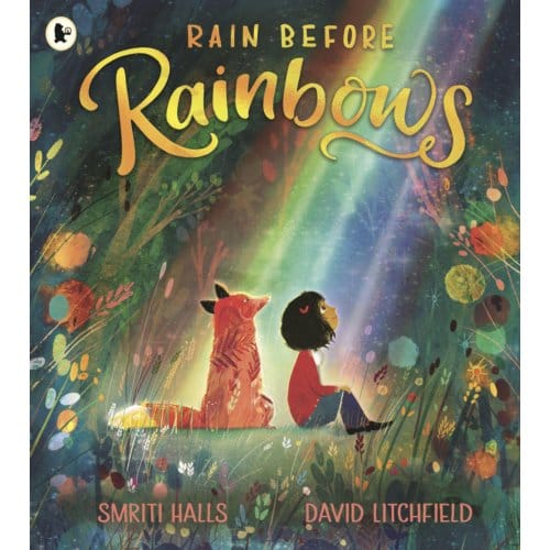 Rain Before Rainbows - Smriti Halls