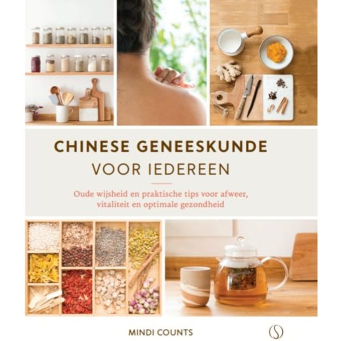 Chinese Geneeskunde Voor Iedereen - Mindi Counts