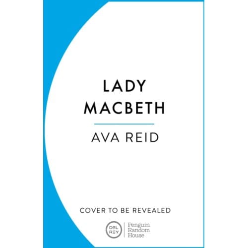 Lady Macbeth - Ava Reid