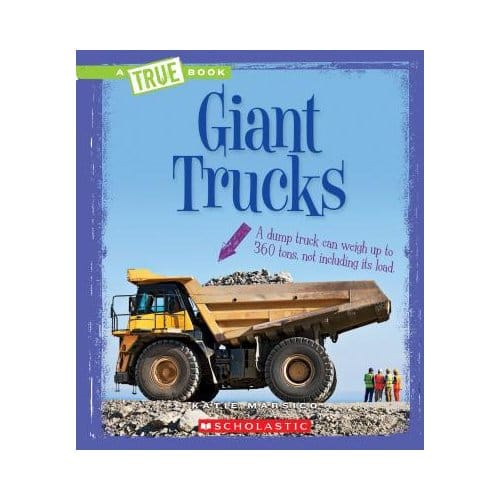 Giant Trucks (A True Book: Engineering Wonders) - Katie Marsico
