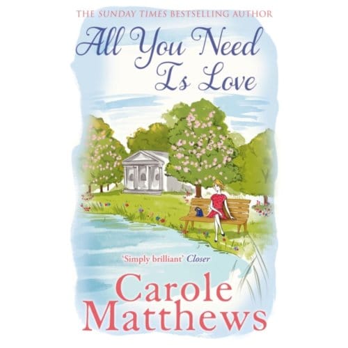 All You Need Is Love - Carole Matthews