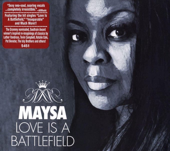 Love Is A Battlefield - Maysa