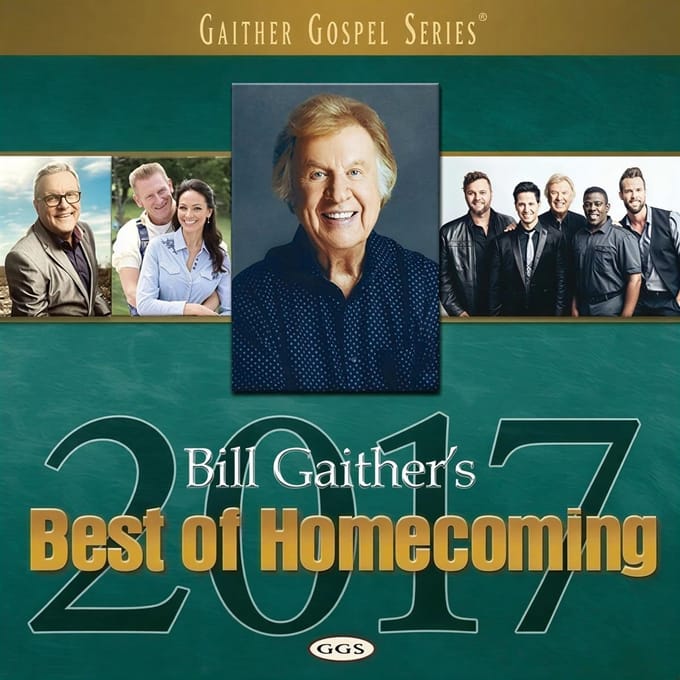 Bill & Gloria Gaither - Best Of Homecoming 2017 (CD)