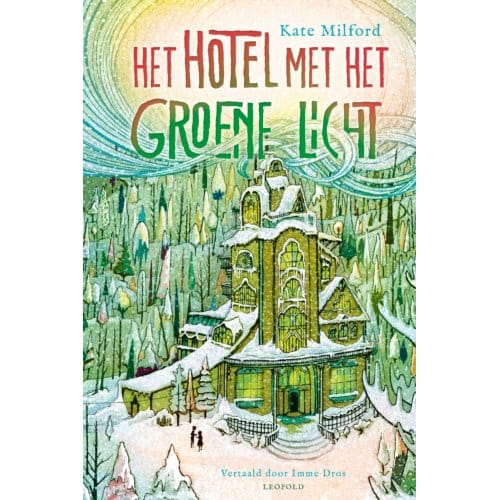Het Hotel Met Het Groene Licht - Kate Milford