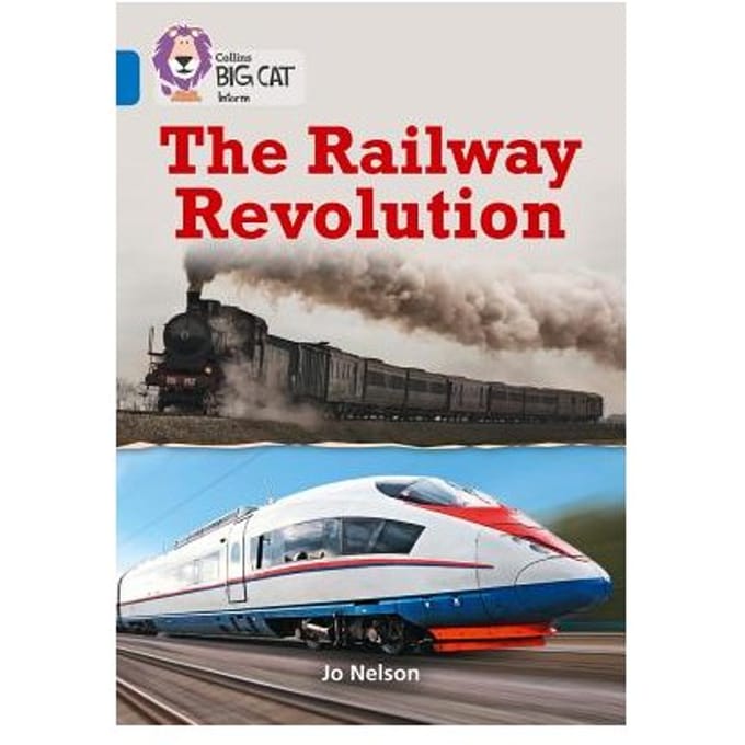 The Railway Revolution - Jo Nelson