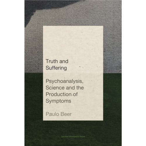 Truth And Suffering - Figures Of The Unconscious - Paulo Beer