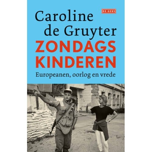 Zondagskinderen - Caroline de Gruyter
