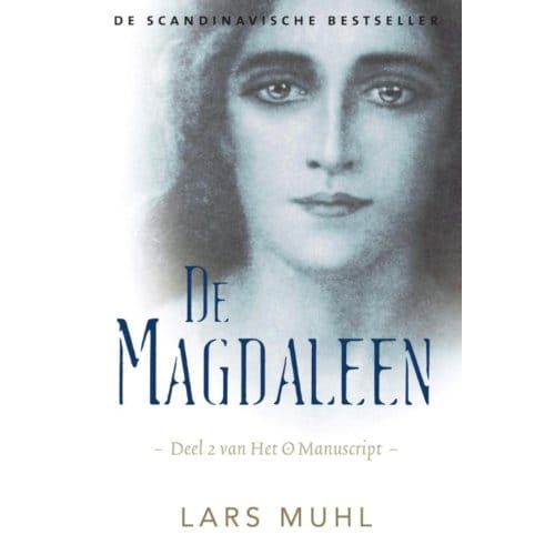 De Magdaleen - Het O Manuscript - Lars Muhl