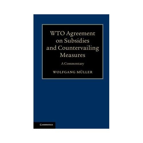 M¿ller, W: Wto Agreement On Subsidies And Countervailing Mea - M¿ller, Wolfgang
