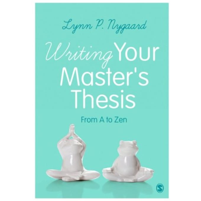 Writing Your Master's Thesis - Nygaard, Lynn