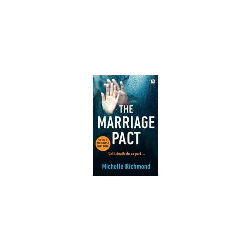 The Marriage Pact - Michelle Richmond