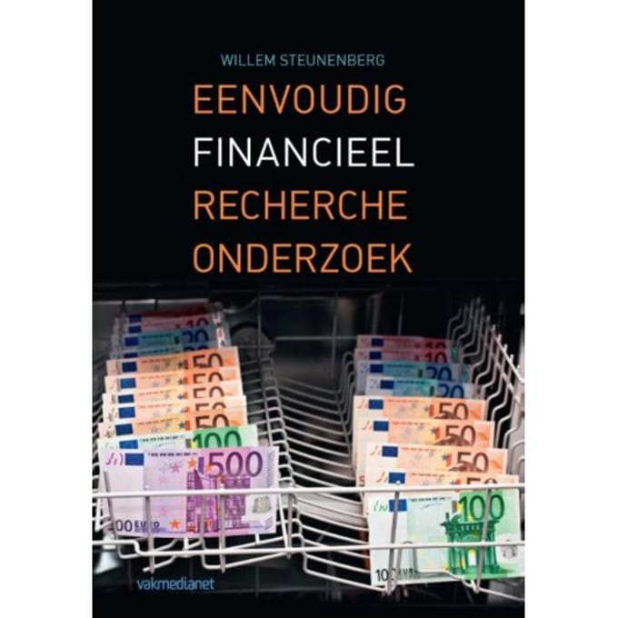Eenvoudig Financieel Rechercheonderzoek - Willem Steunenberg