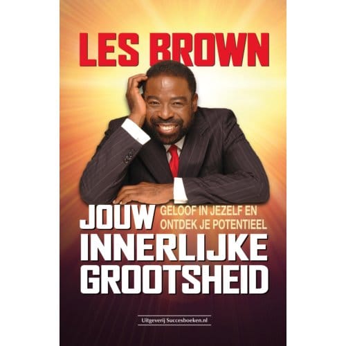 Jouw Innerlijke Grootsheid - Les Brown