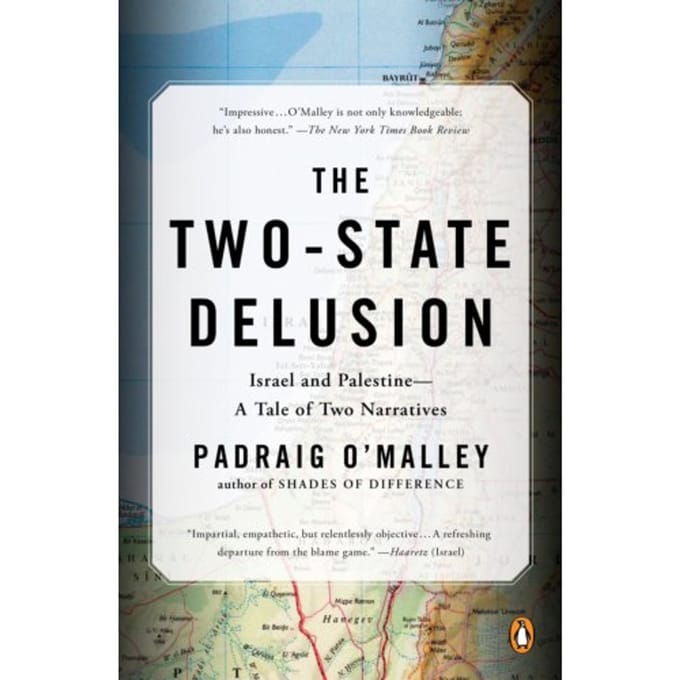 The Two-State Delusion - Padraig O'Malley
