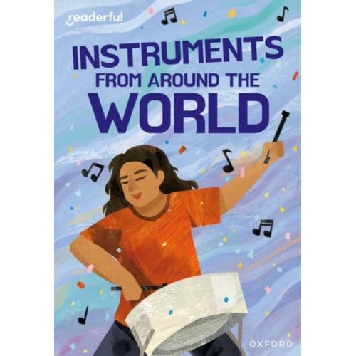 Readerful Rise: Oxford Reading Level 11: Instruments From Around The World - Readerful Rise - Holder, Nathan