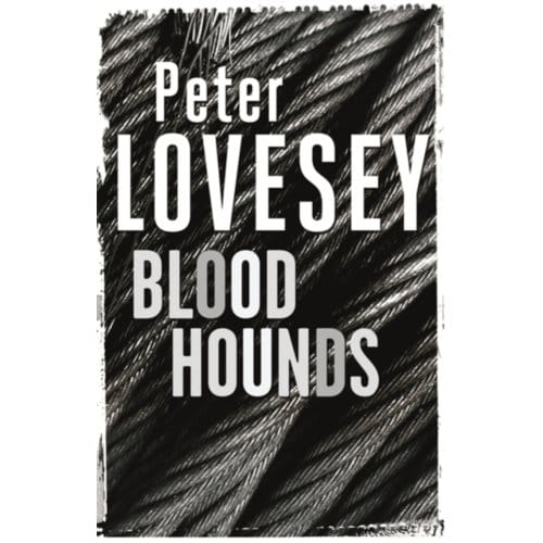 Bloodhounds - Peter Diamond Mystery - Peter Lovesey