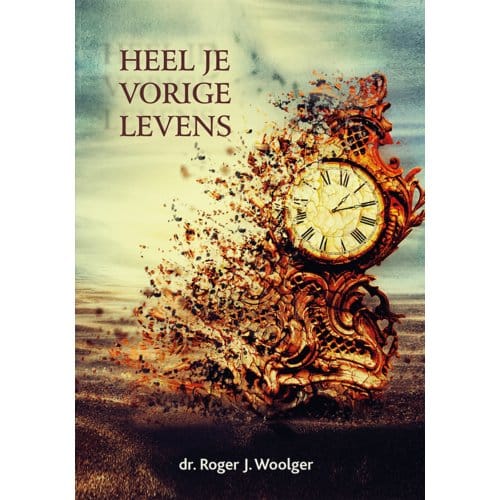 Heel Je Vorige Levens - Roger Woolger