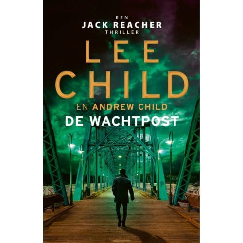 De Wachtpost - Jack Reacher - Lee Child