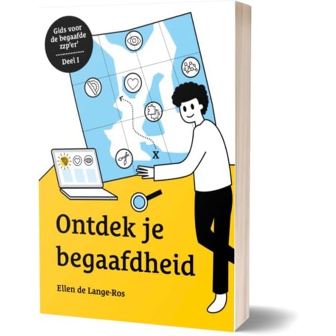Ontdek Je Begaafdheid - Gids Voor De Begaafde Zzp'Er - Dj de Lange-Ros