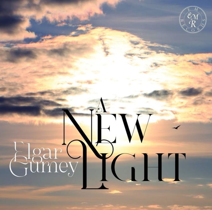 Elgar/Gurney: A New Light