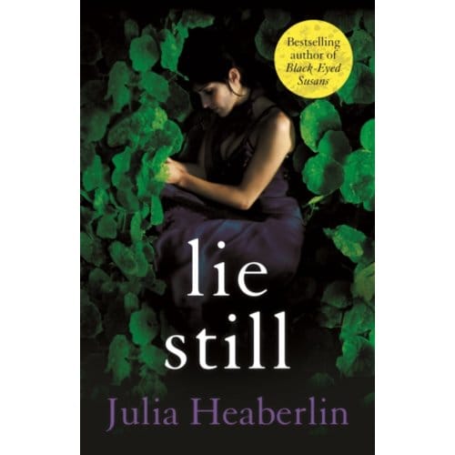 Lie Still - Julia Heaberlin