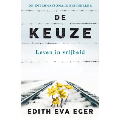 De Keuze - Edith Eger