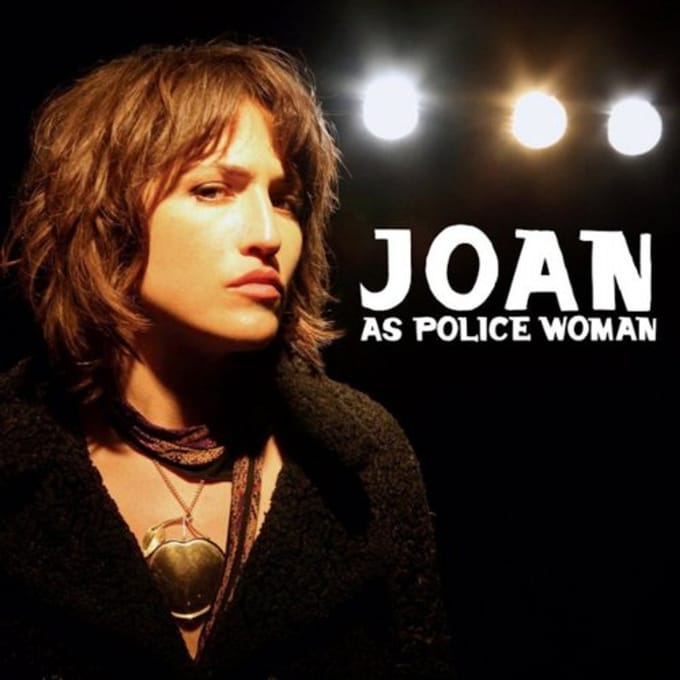 Real Life - Joan As Police Woman