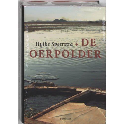 De Oerpolder / Friese Editie - Hylke Speerstra
