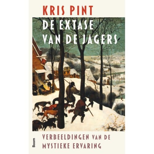 De Extase Van De Jagers - Kris Pint