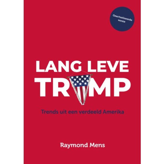Lang Leve Trump - Raymond Mens