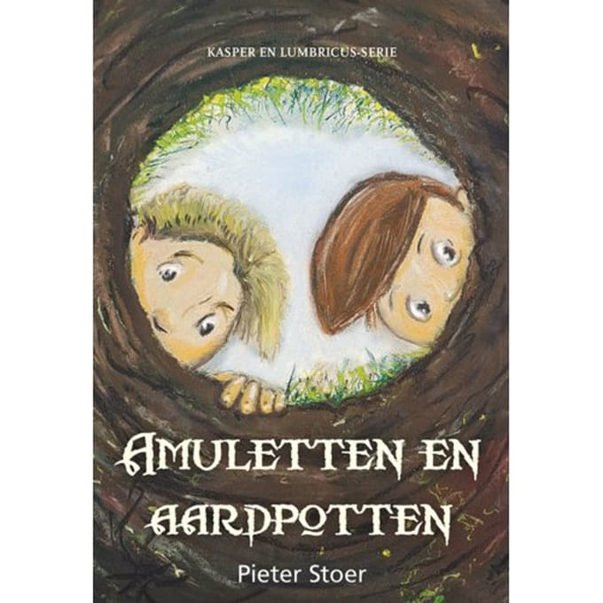 Amuletten En Aardpotten - Kasper En Lumbricus - Pieter Stoer