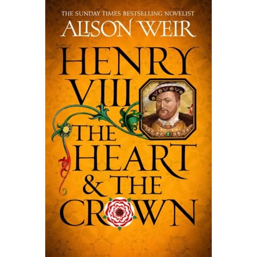 Henry VIII Het Hart en de Kroon door Alison Weir Paperback Boek 9781472278111