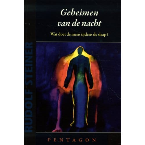 Geheimen Van De Nacht - Rudolf Steiner