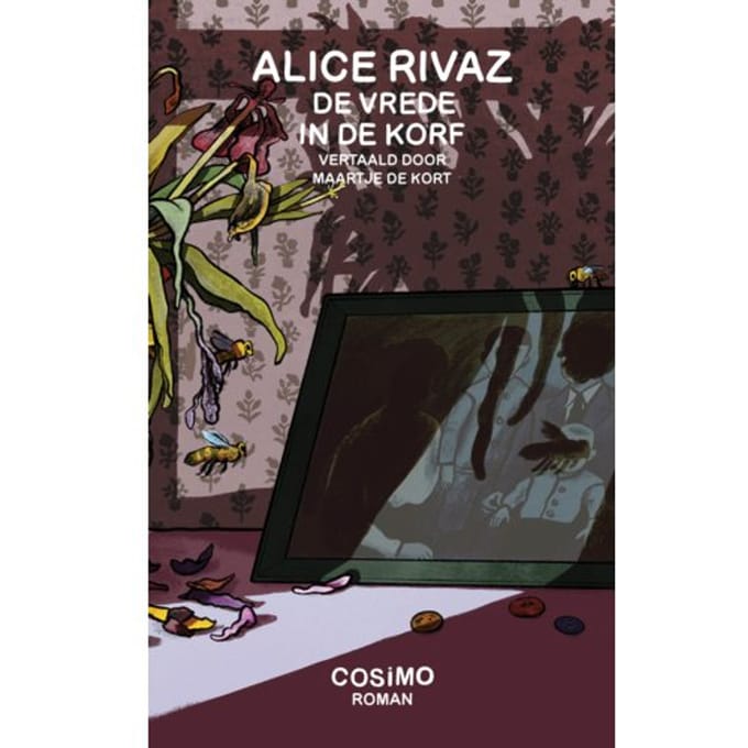 De Vrede In De Korf - Alice Rivaz