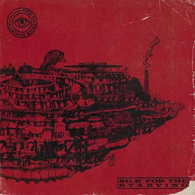 Lounge Society - Silk For The Starving (12" Single)