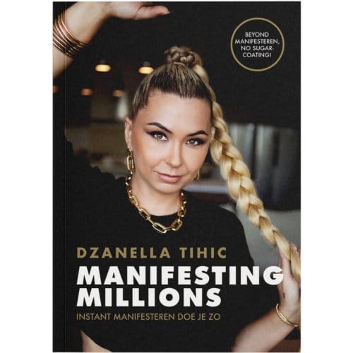 Manifesting Millions - Dzanella Tihic