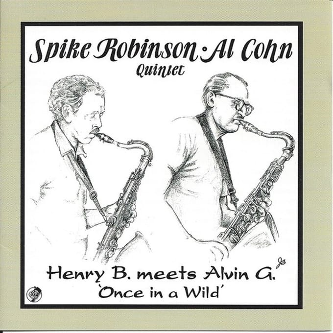 Spike Robinson & Al Cohn - Henry B. Meets Alvin G. Once In A Wild (CD)