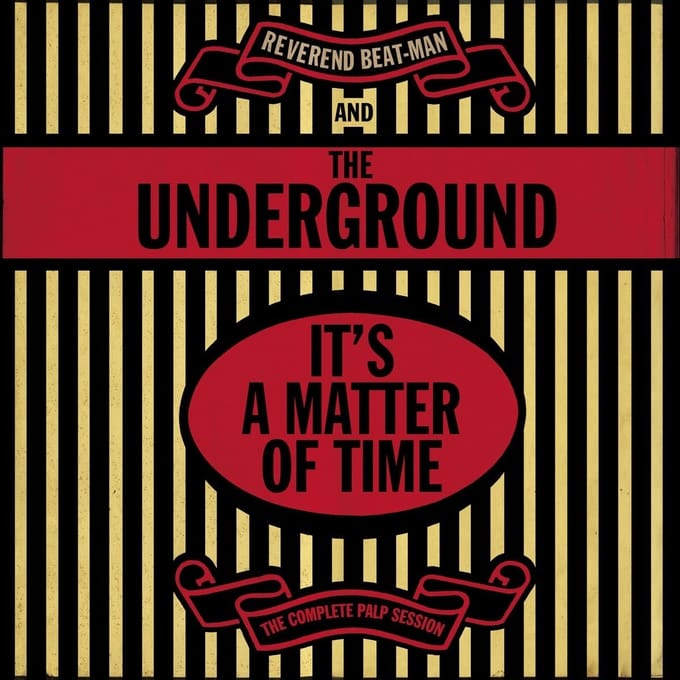 Reverend Beat-Man & The Underground - It's A Matter Of Time (LP)