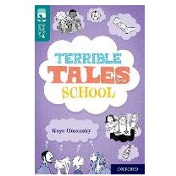 Oxford Reading Tree Treetops Reflect: Oxford Level 16: Terrible Tales From School - Umansky, Kaye
