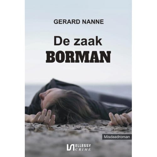 De Zaak Borman - Gerard Nanne