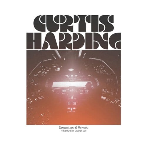 Curtis Harding - Departures & Arrivals: Adventures Of Captain Curt (CD)