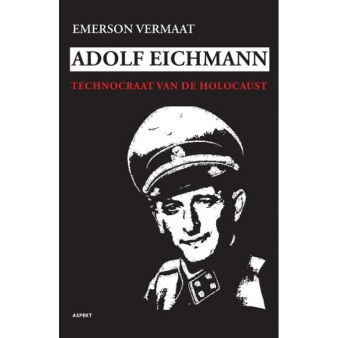 Adolf Eichmann - Emerson Vermaat