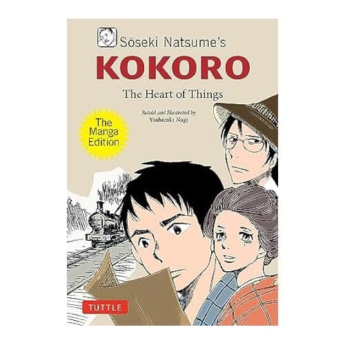 Soseki Natsume's Kokoro: The Manga Edition - Soseki Natsume
