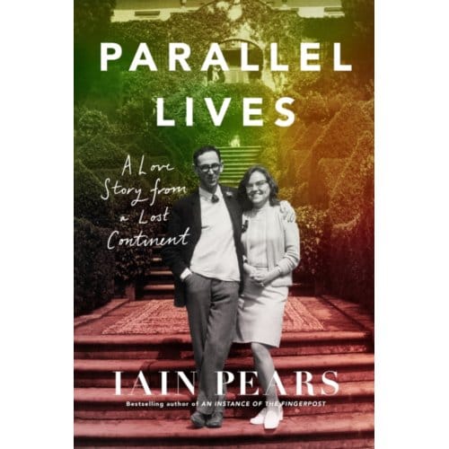 Parallel Lives - Iain Pears