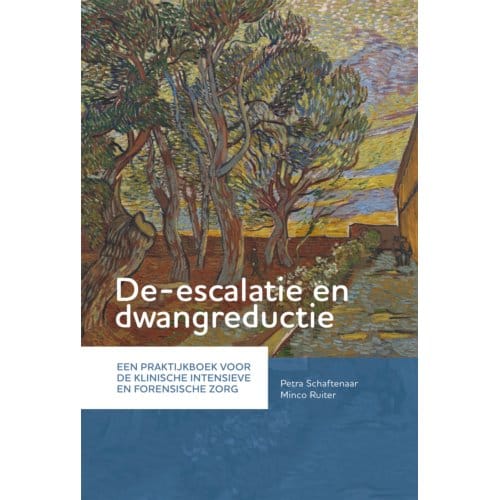 De-Escalatie En Dwangreductie - Petra Schaftenaar