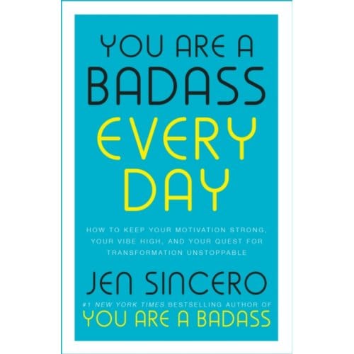 You Are A Badass Every Day - John Murray One - Jen Sincero