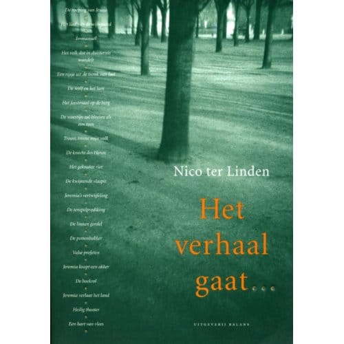 Het Verhaal Gaat ... / 4 Het Getuigenis Van Israels Profeten - Nico ter Linden